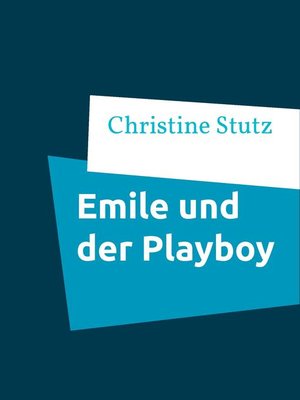 cover image of Emile und der Playboy
